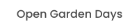 Open Garden Days