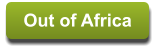 Out of Africa Out of Africa