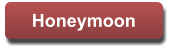 Honeymoon  Honeymoon