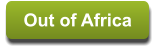 Out of Africa Out of Africa